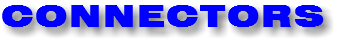 CONNECTORS 